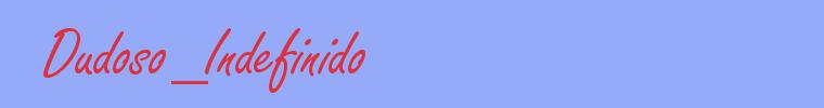 sinónimo de Dudoso_Indefinido
