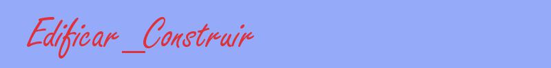 sinónimo de Edificar_Construir