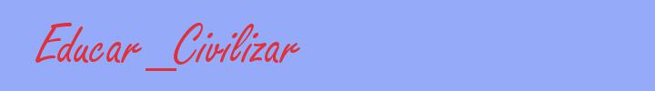 sinónimo de Educar_Civilizar