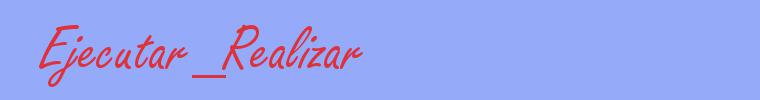 sinónimo de Ejecutar_Realizar