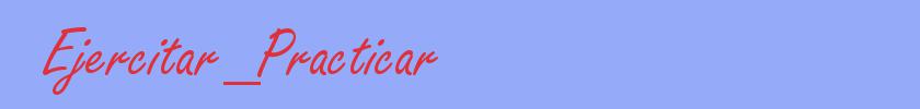 sinónimo de Ejercitar_Practicar