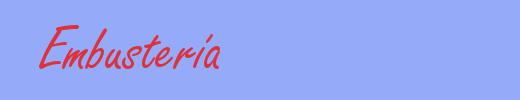 sinónimo de Embustería