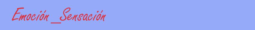 sinónimo de Emoción_Sensación