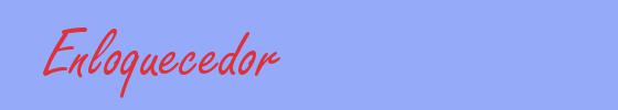 sinónimo de Enloquecedor