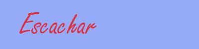 sinónimo de Escachar