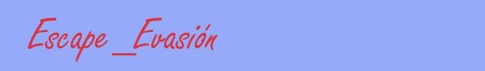 sinónimo de Escape_Evasión