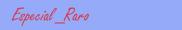 sinónimo de Especial_Raro