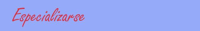 sinónimo de Especializarse