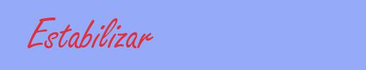 sin&oacute;nimo de Estabilizar