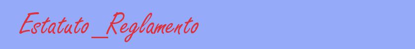 sinónimo de Estatuto_Reglamento