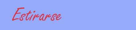 sinónimo de Estirarse