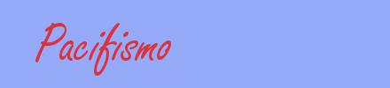 sinónimo de Pacifismo