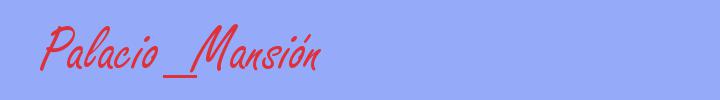 sinónimo de Palacio_Mansión
