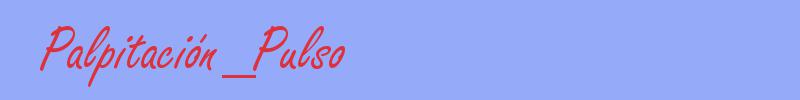 sinónimo de Palpitación_Pulso