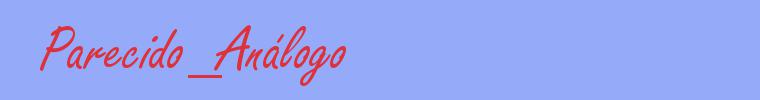 sinónimo de Parecido_Análogo