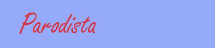sinónimo de Parodista
