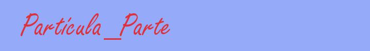 sinónimo de Partícula_Parte