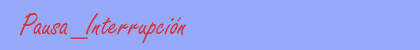 sinónimo de Pausa_Interrupción