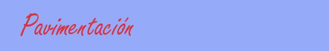 sinónimo de Pavimentación