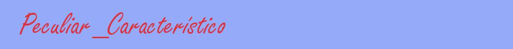 sinónimo de Peculiar_Característico