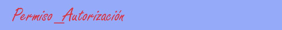 sinónimo de Permiso_Autorización