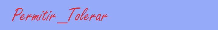 sinónimo de Permitir_Tolerar