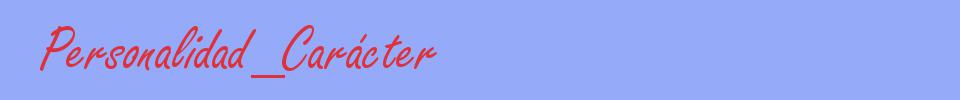 sinónimo de Personalidad_Carácter