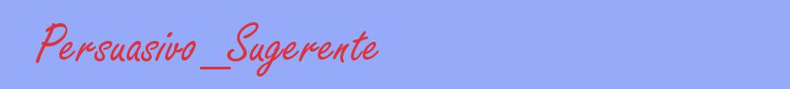 sinónimo de Persuasivo_Sugerente