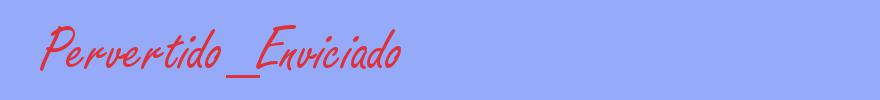 sinónimo de Pervertido_Enviciado