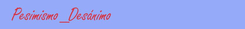 sinónimo de Pesimismo_Desánimo
