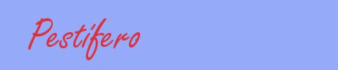 sinónimo de Pestífero