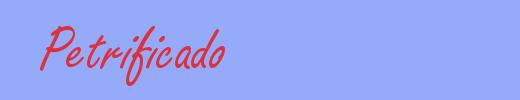 sinónimo de Petrificado
