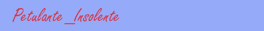 sinónimo de Petulante_Insolente