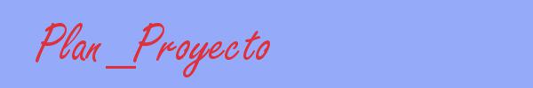 sinónimo de Plan_Proyecto