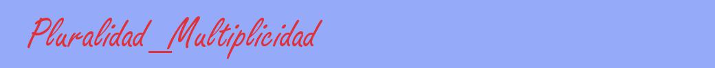 sinónimo de Pluralidad_Multiplicidad