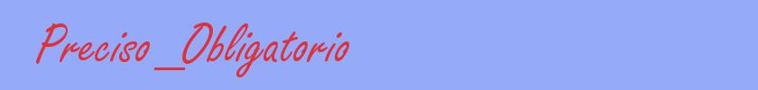 sin&oacute;nimo de Preciso_Obligatorio