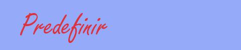 sin&oacute;nimo de Predefinir