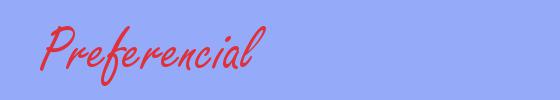 sinónimo de Preferencial