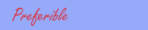 sinónimo de Preferible