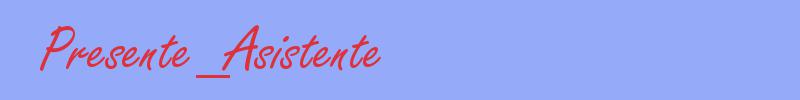 sinónimo de Presente_Asistente