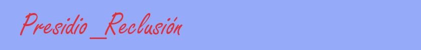 sinónimo de Presidio_Reclusión