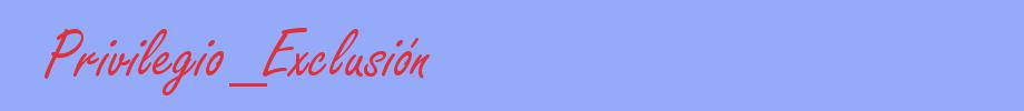sinónimo de Privilegio_Exclusión