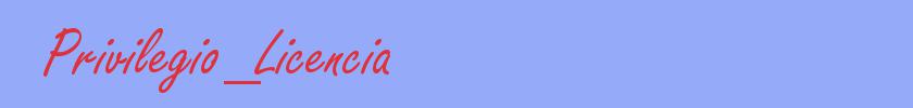 sinónimo de Privilegio_Licencia