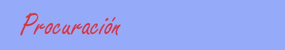 sinónimo de Procuración