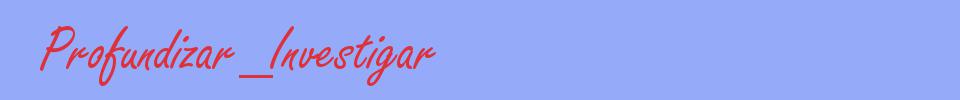 sinónimo de Profundizar_Investigar