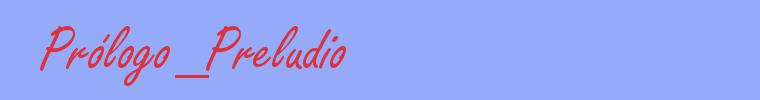 sinónimo de Prólogo_Preludio