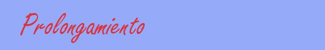 sinónimo de Prolongamiento