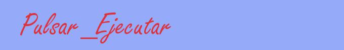 sinónimo de Pulsar_Ejecutar