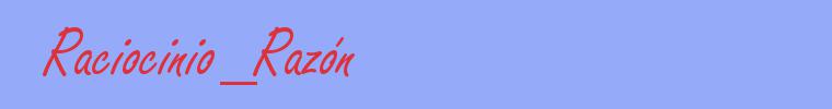 sinónimo de Raciocinio_Razón