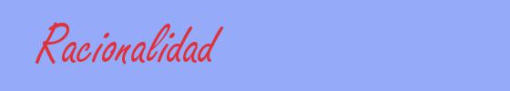 sinónimo de Racionalidad